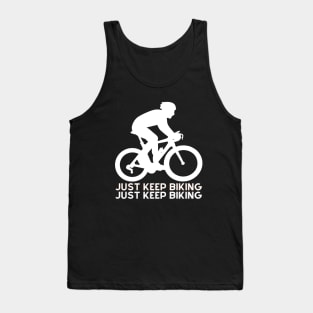 just keep biking Tank Top